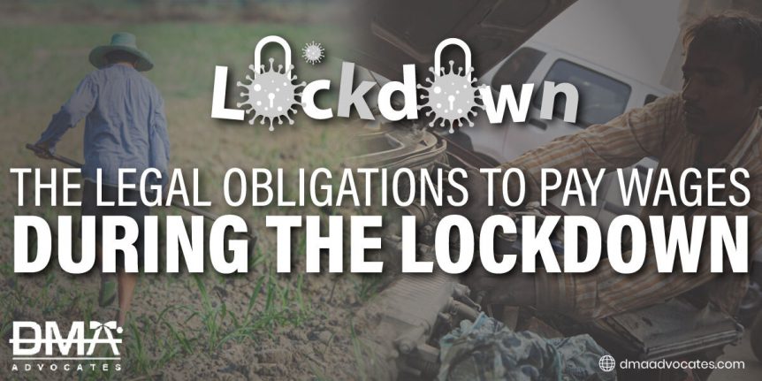The Legal Obligations To Pay Wages During The Lockdown - dma advocates