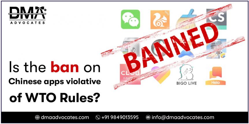 Is the ban on Chinese apps violative of WTO Rules - DMA Advocates
